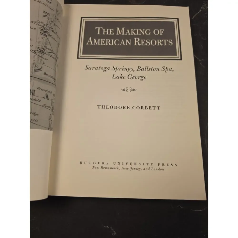 Making of American Resorts : Saratoga Springs, Ballston Spa, and Lake George by